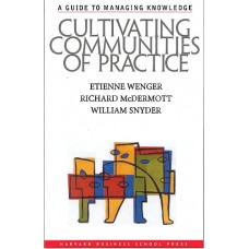 Wenger, McDermott, Snyder: Szakmai közösségek működtetése